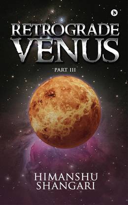 Retrograde Venus - Part III