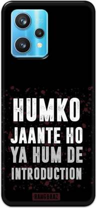 NDCOM Back Cover for Realme 9 Humko Jaante Ho Ya Hum De Introduction Printed