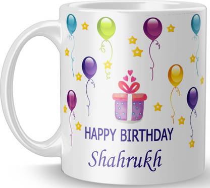 MM9E "Shahrukh" Happy Birthday Name Printed Coffee , Shahrukh Name Ceramic Coffee Mug