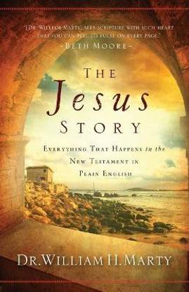 The Jesus Story - Everything That Happens in the New Testament in Plain English