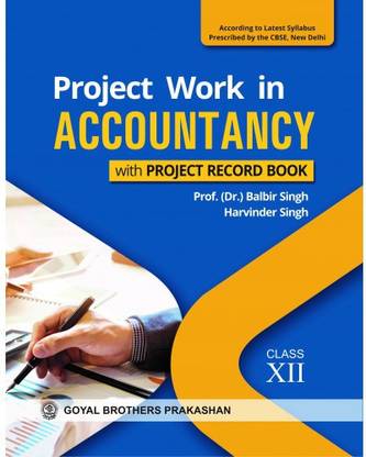 Project Work in Accountancy with Project Record Book for Class XII
