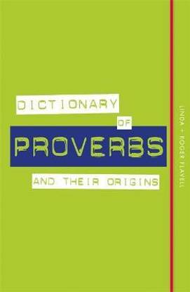 Dictionary of Proverbs and Their Origins