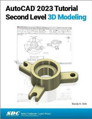 AutoCAD 2023 Tutorial Second Level 3D Modeling