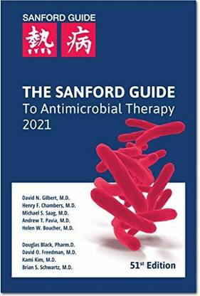 The Sanford Guide to Antimicrobial Therapy 2021  - The Sanford Guide to Antimicrobial Therapy 2021