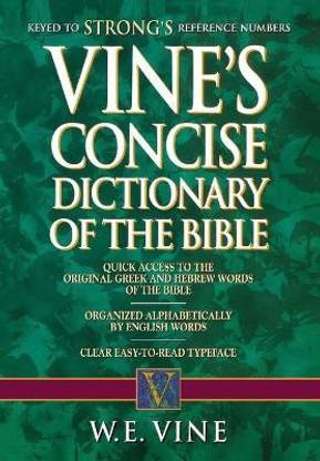 Vine's Concise Dictionary of Old and New Testament Words