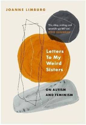 Letters To My Weird Sisters