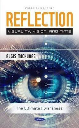 Reflection: Visuality, Vision, and Time
