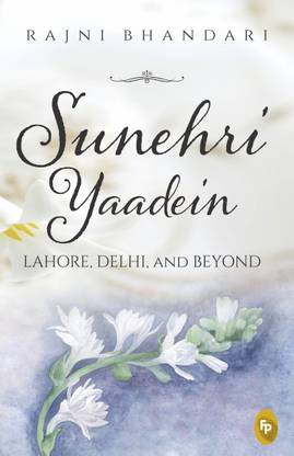 Sunehri Yaadein Lahore, Delhi and Beyond