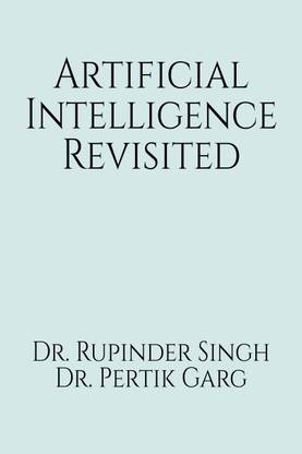 Artificial Intelligence Revisited