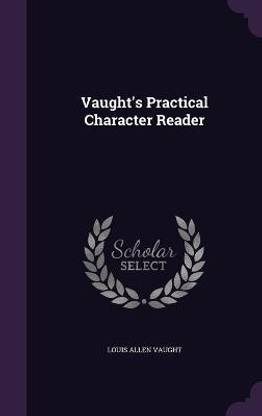 Vaught's Practical Character Reader