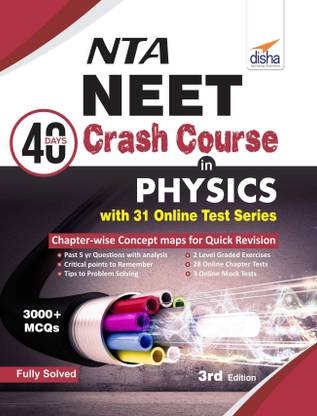 Nta Neet 40 Days Crash Course in Physics with 31 Online Test Series  - 3000+ MCQs 3 Edition