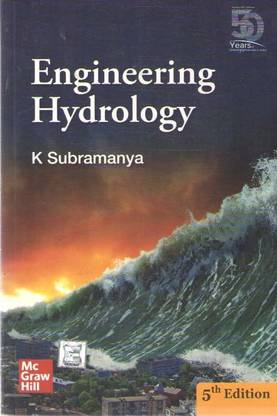 Engineering Hydrology (Fifth Edition) By K. Subramanya