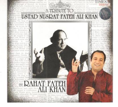 A Tribute to Ustad Nusrat Fateh Ali Khan By Rahat Fateh Ali Khan Audio CD Limited Edition