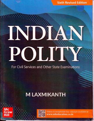 INDIAN POLITY # M Laxmikanth English / 6th Revised Edition/ For Civil Services And Other State Examinations