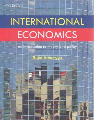 Oxford International Economics (An Introduction To Theory And Policy) By Rajat Acharyya