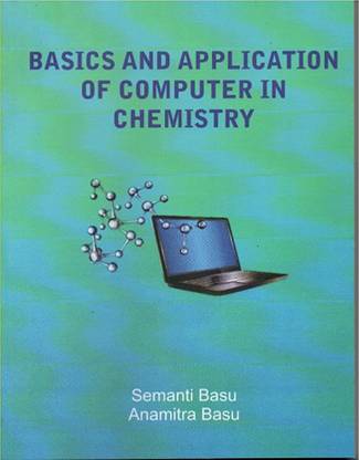 Basics And Application Of Computer In Chemistry