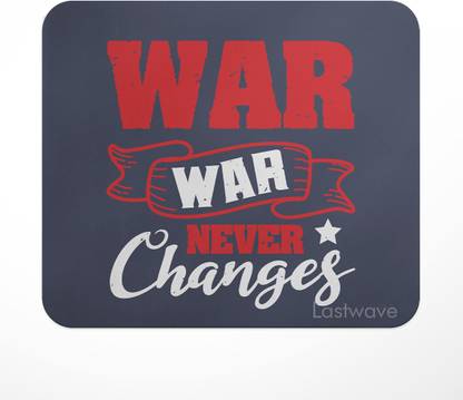 LASTWAVE War. War never changes, Gamer Enthusiast Design Printed Mouse Pad for Computer, Non Slip Base Mousepad