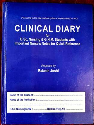 Clinical Diary For BSc Nursing & GNM Students With Important Nurse's Notes 6th Ed. (English Medium) By Rakesh Joshi