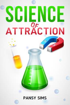 SCIENCE OF ATTRACTION