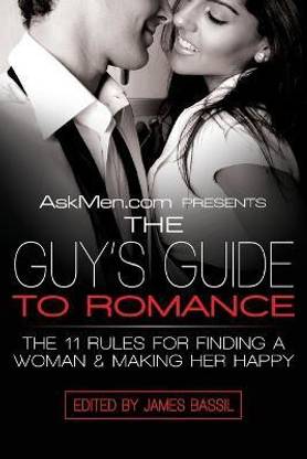Askmen.com Presents the Guy's Guide to Romance