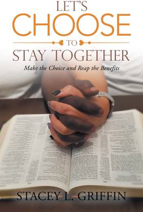 Let's Choose to Stay Together