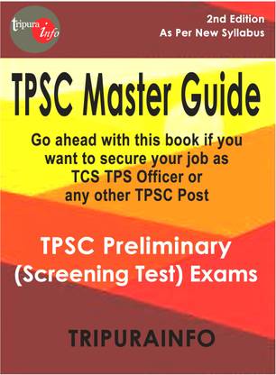 TPSC MASTER GUIDE 2nd Edition
TCS & TPS Grade – II Preliminary Exam