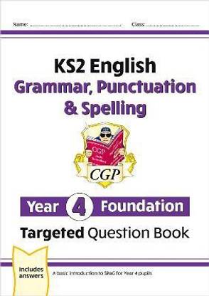 KS2 English Year 4 Foundation Grammar, Punctuation & Spelling Targeted Question Book w/Answers
