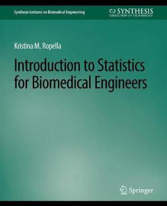 Introduction to Statistics for Biomedical Engineers