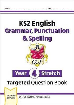 KS2 English Year 4 Stretch Grammar, Punctuation & Spelling Targeted Question Book (with Answers)