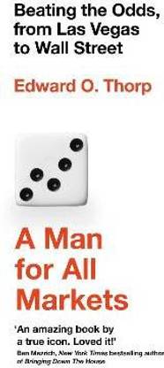 A Man for All Markets  - Beating the Odds, from Las Vegas to Wall Street