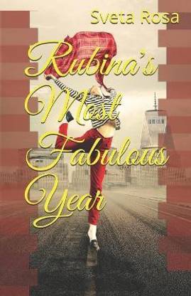 Rubina's Most Fabulous Year