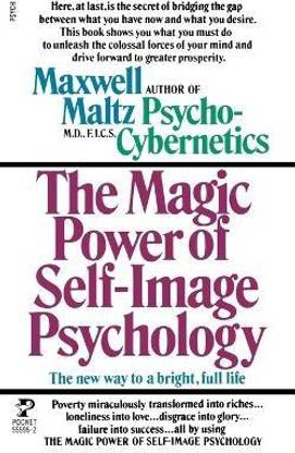 The Magic Power of Self-Image Psychology
