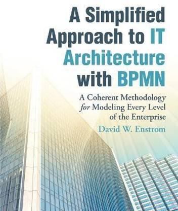 A Simplified Approach to IT Architecture with BPMN