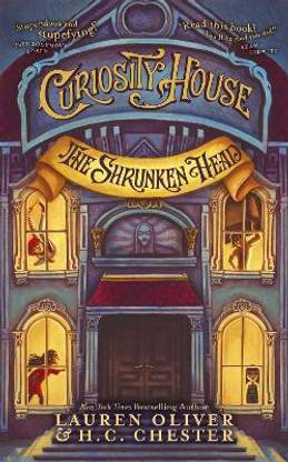 Curiosity House: The Shrunken Head (Book One)