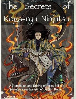 The Secrets of Koga-ryu Ninjutsu