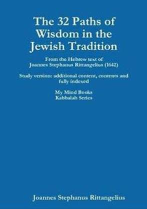 The 32 Paths of Wisdom in the Jewish Tradition