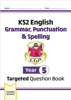 KS2 English Year 5 Grammar, Punctuation & Spelling Targeted Question Book (with Answers)