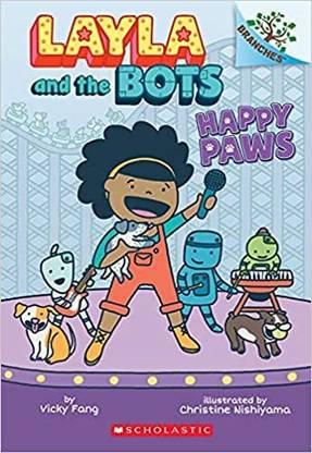 Layla And The Bots #01 Happy Paws(A Branches Book)