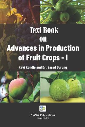 Text Book On Advances In Production Of Fruit Crops-I