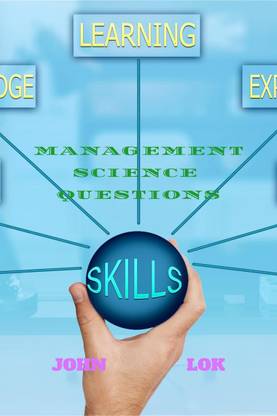 MANAGEMENT SCIENCE QUESTIONS
