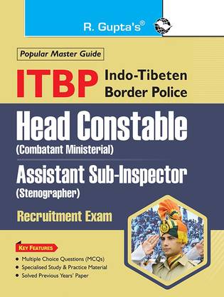 ITBP : Head Constable (Combatant Ministerial)/Assistant Sub-Inspector (Stenographer) Recruitment Exam Guide