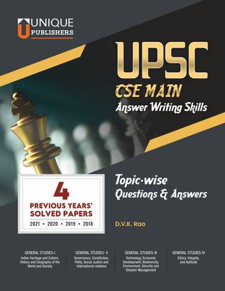 UPSC CSE Main
Answer Writing Skills
Topic-Wise Questions & Answers with 4 Previous Years Solved Papers