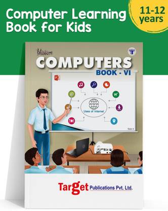 Blossom Basic Knowledge Of Computer Learning Book For Kids | Level 6 | Introduction To Powerpoint, Database Management System, Algorithms And QBASIC