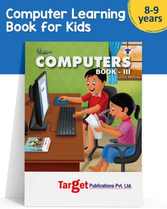 Blossom Basic Knowledge Of Computer Learning Book For Kids | Level 3 | Computer Fundamentals For Knowledge On MS Paint, Notepad, Wordpad, Windows, Internet And MSW Logo