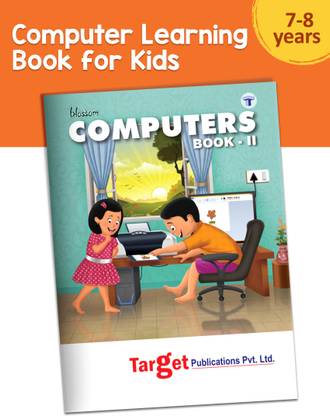 Blossom Basic Knowledge Of Computer Learning Book For Kids | Level 2 (Beginners Guide) | Parts Of Computer, Hardware, Software, Introduction To MS Paint And Notepad
