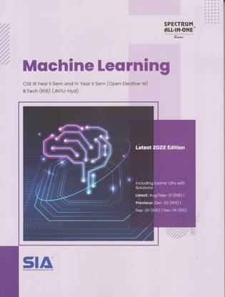 Machine Learning CSE III-Year II-Sem And IV Year II-Sem (Open Elective-III) B.Tech (R18) JNTU-Hyderabad Latest 2022 Edition