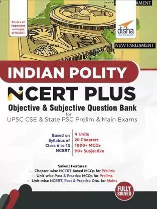 इंडियन पॉलिटी NCERT प्लस ऑब्जेक्टिव एंड सब्जेक्टिव क्वेश्चन बैंक फॉर UPSC CSE एंड स्टेट PSC प्रीलिम एंड मेन एग्ज़ाम्स (पेपरबैक, दिशा एक्सपर्ट्स)