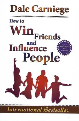 How to Win Friends and Influence People