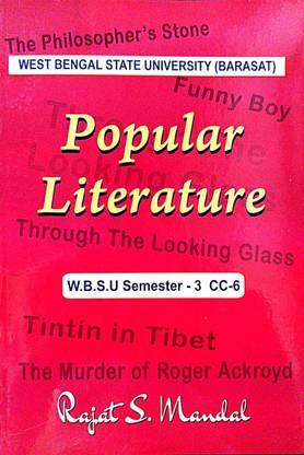 WEST BENGAL STATE UNIVERSITY (BARASAT) Popular Literature SEMESTER-3 CC-6 (English Version)