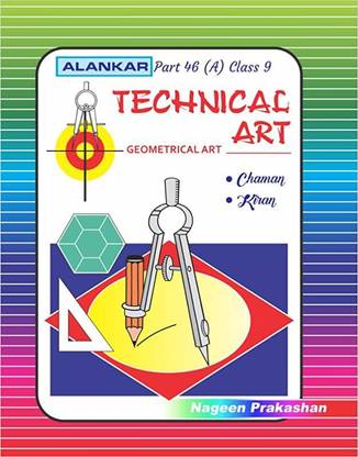 Alankar UP Board Part 46 (A) Technical Art for Class 9th - Nageen Prakashan  - Nageen Prakashan